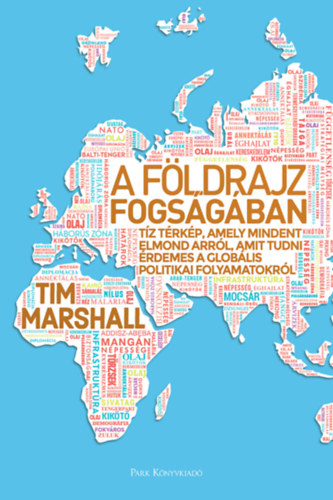 Tim Marshall - A fldrajz fogsgban