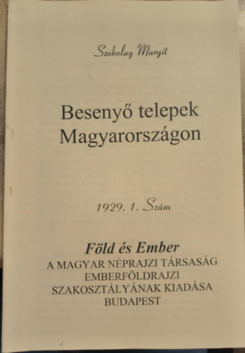 Szokolay Margit - Besenyő telepek Magyarországon (reprint)