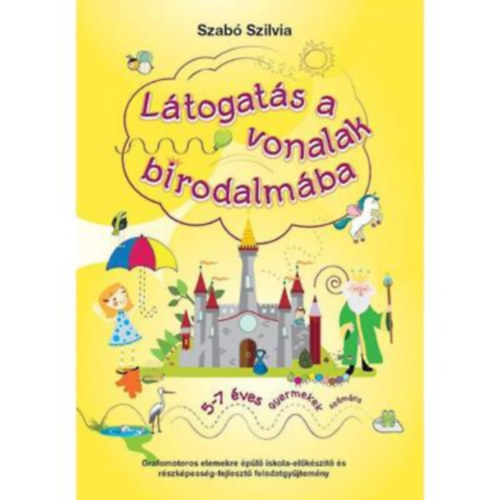 Szabó Szilvia - Látogatás a vonalak birodalmába