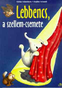 Schultheis; Schmid - Lebbencs, a szellem-csemete