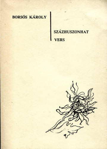 Borss Kroly - Szzhuszonhat vers