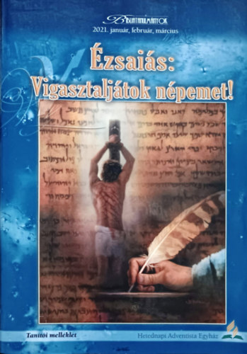 Roy E. Gane - zsais: Vigasztaljtok npemet! - Tanti mellklet (Bibliatanulmnyok 2021. janur, februr, mrcius)