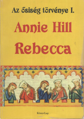 Kaposv�ri Anik� - Rebecca - Az �sis�g t�rv�nye 1.