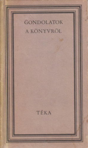 M�sz�ros J�zsef (szerk.) - Gondolatok a k�nyvr�l (t�ka)