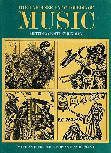 Geoffrey Hindley, Antony Hopkins - The Larousse Encyclopedia of Music