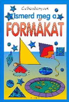 Alexandra Kiad - Ismerd meg a formkat - Csillmknyvek