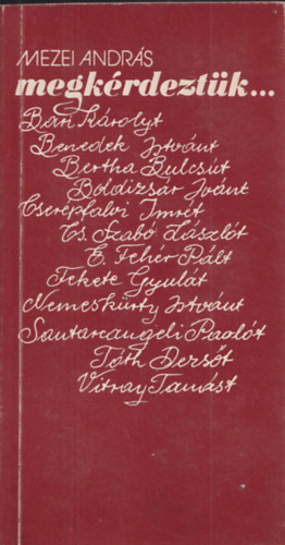 Mezei  Andr�s - Megk�rdezt�k... (Bertha Bulcsunak dedik�lt p�ld�ny)