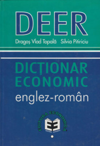 Silvia Pitiriciu, Drago Vlad Topal (Dragos Vlad Topal) - DEER: Dictionar Economic englez-roman (Editura Economica)