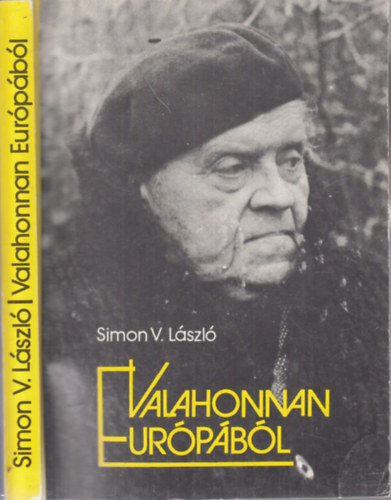 Simon V. L�szl� - Valahonnan Eur�p�b�l (K�rp�ti Gy�rgynek dedik�lt p�ld�ny)