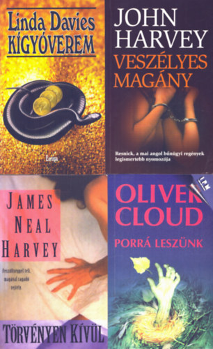James Neal Harvey, Oliver Cloud, John Harvey, Linda Davies - 4 db Krimi: A kgyverem + Veszlyes magny + Porr lesznk + Trvnyen kvl