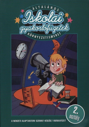 Dobszay Veronika - ltalnos iskolai gyakorlfzetek (Krnyezetismeret 2. osztly)