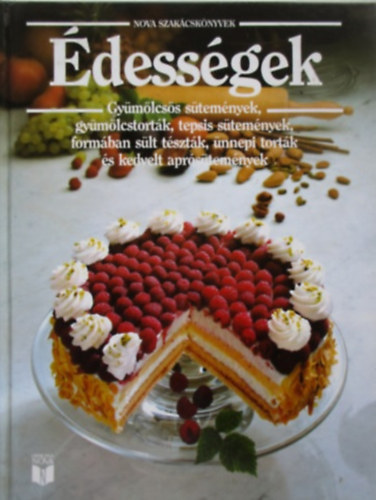 Elke Alsen, Marey Kurz, Annedore Meineke - dessgek - Gymlcss stemnyek, gymlcstortk... (Nova Szakcsknyvek)