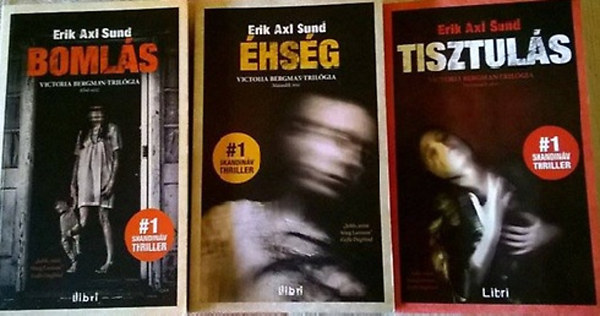 Erik Axl Sund - Bomls - hsg - Tisztuls (Victoria Bergman-trilgia)