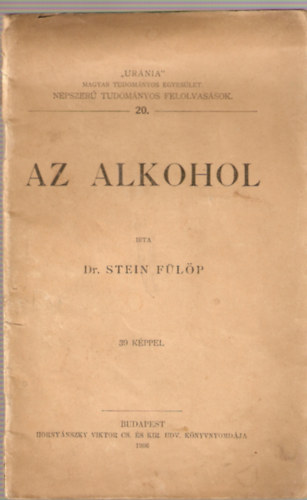 Dr. Stein Fülöp - Az alkohol