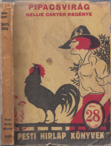 Nellie Caryer - Pipacsvirág (Pesti Hirlap Könyvek 143.)