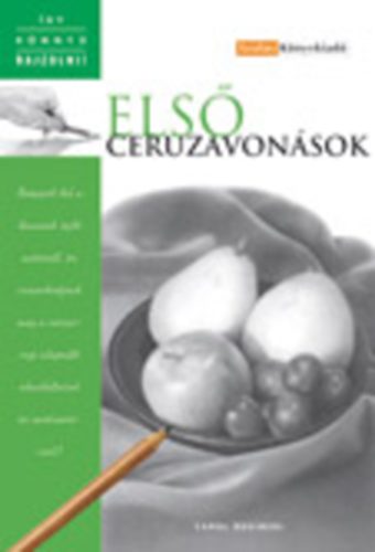 Carol Rolesinki - Els ceruzavonsok - gy knny rajzolni!