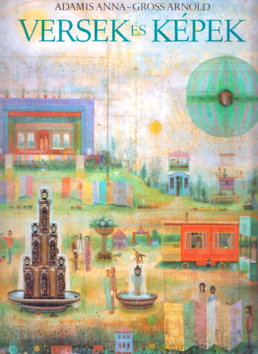 Adamis Anna-Gross Arnold - Versek �s k�pek