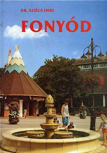 Dr. Szcs Imre - Fonyd