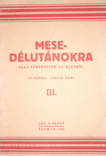 Tant nni - Mesedlutnokra III. (Igaz trtnetek az letbl)
