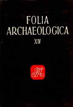 F�lep Ferenc (szerk.) - Folia archaeologica XIV.