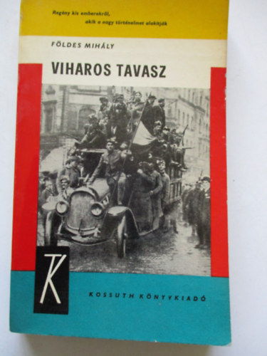 F�ldes Mih�ly - Viharos tavasz