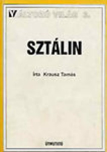 Krausz Tam�s - Szt�lin - 1996 (V�ltoz� vil�g 3.)