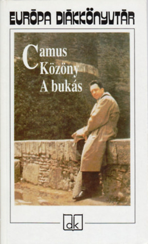 Albert Camus - Közöny - A bukás