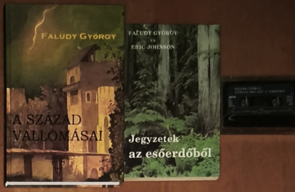Faludy Gy�rgy, Eric Johnson - 2db Faludy Gy�rgy m� + aj�nd�k kazetta - Faludy Gy�rgy-Eric Johnson-Jegyzetek az es�erd�b�l, Faludy Gy�rgy-A sz�zad vallom�sai + Faludy Gy�rgy: Tanuld meg ezt a versemet