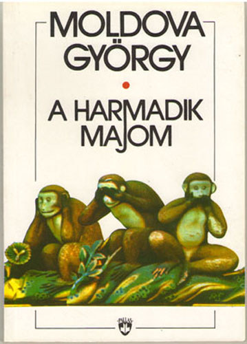 Moldova Gy�rgy - A harmadik majom