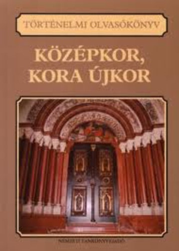Vrkonyi Gbor (szerk.) - Trtnelmi olvasknyv - Kzpkor, kora jkor