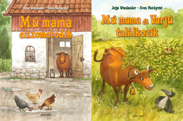 Jujja Wieslander, Jujja Wieslander - Sven Nordqvist, Sven Nordqvist - 2 db M� Mama mesek�nyv: M� mama elszomorodik + M� mama �s Varj� tal�lkozik