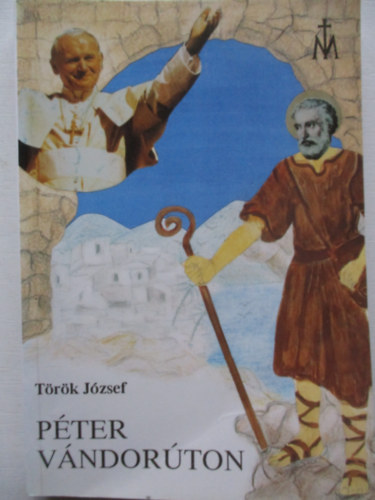 Török József - Péter vándorúton