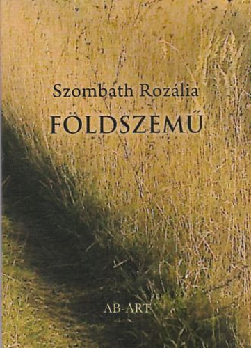 Szombath Roz�lia - F�ldszem�