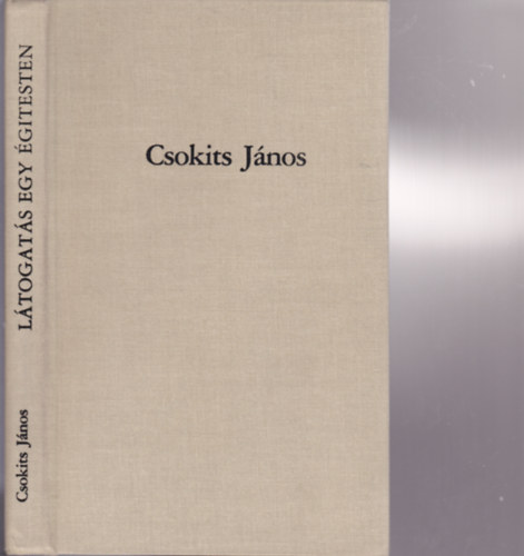 Csokits J�nos - L�togat�s egy �gitesten