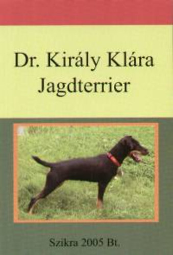 Dr. Király Klára - Jagdterrier