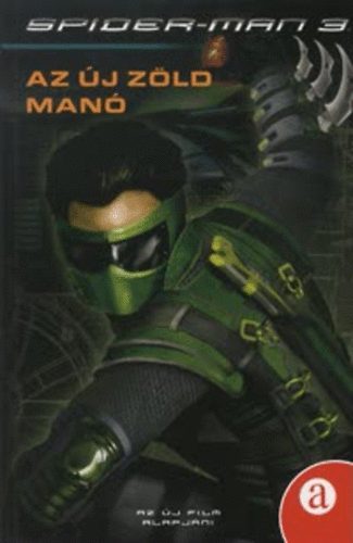 Danny Fingerota - Az új zöld manó - Spiderman 3.