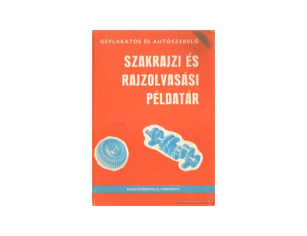Mohcsi Istvn - Gplakatos s autszerel szakrajzi s rajzolvassi pldatr