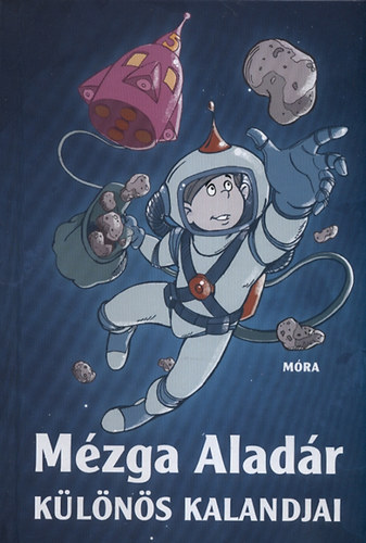 Rig Bla - Mzga Aladr klns kalandjai