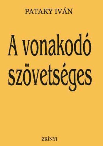 Pataky Iván - A vonakodó szövetséges