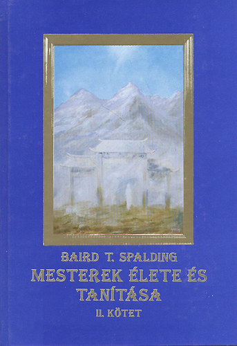 Baird T. Spalding - Mesterek lete s tantsa II.
