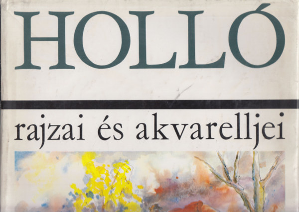 Tth Ervin - Holl rajzai s akvarelljei (szmozott)