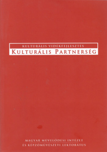 Kultur�lis vid�kfejleszt�s - Kultur�lis partners�g