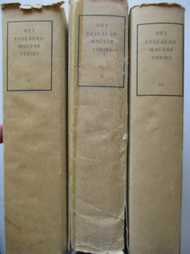 Kir�ly-Klaniczay-P�ndi-Szabolcsi (szerk.) - H�t �vsz�zad magyar versei I-III.
