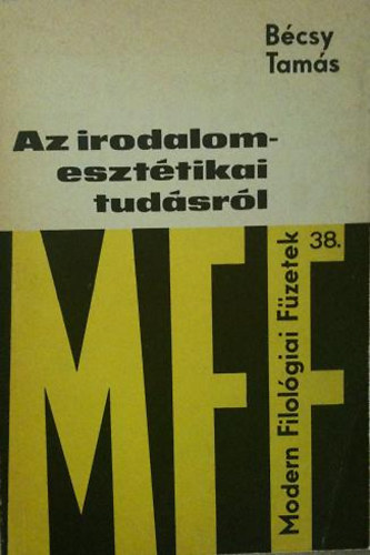 Bécsy Tamás - Az irodalomesztétikai tudásról