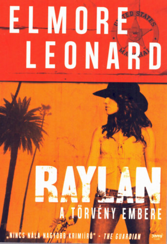 Elmore Leonard - Raylan - A törvény embere