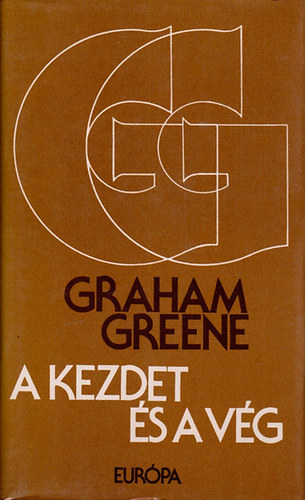 Graham Greene - A kezdet s a vg