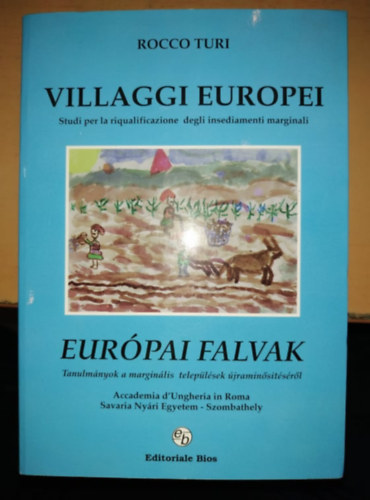 Rocco Turi - Villaggi Europei - Eurpai falvak (Editoriale Bios)