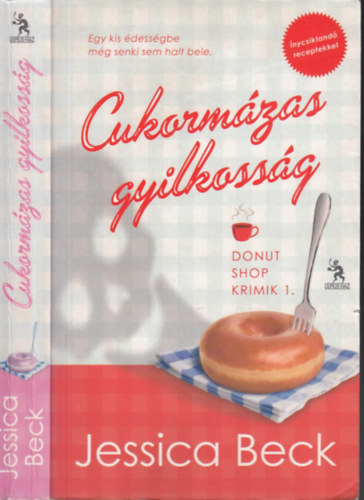 Jessica Beck - Cukormzas gyilkossg (Donut Shop krimik 1.)