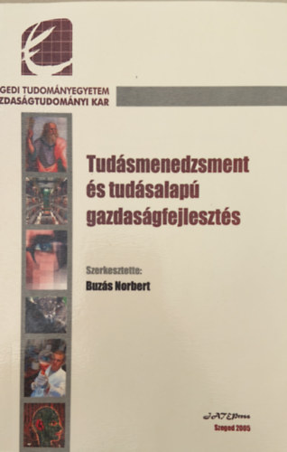 Buzs Norbert (szerk.) - Tudsmenedzsment s tudsalap gazdasgfejleszts