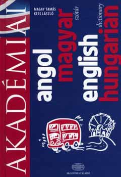 Magay Tam�s; Kiss L�szl� - Akad�miai Angol-magyar sz�t�r